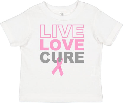 Live Love Cure Breast Cancer Toddler T-Shirt